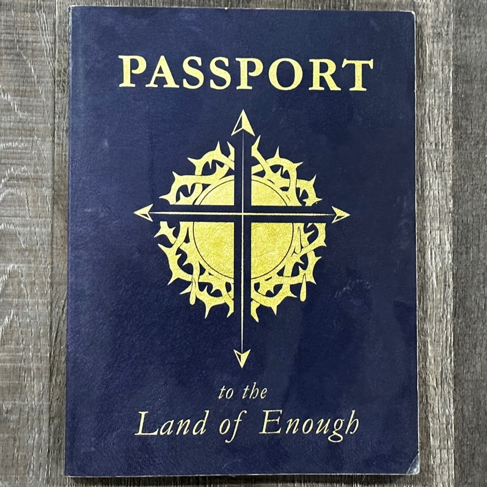 💞 “Passport To The Land of Enough” Book